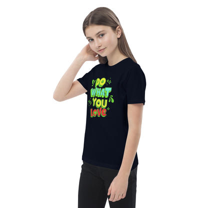 Bio-Baumwoll-T-Shirt für Mädchen "Do What You Love"